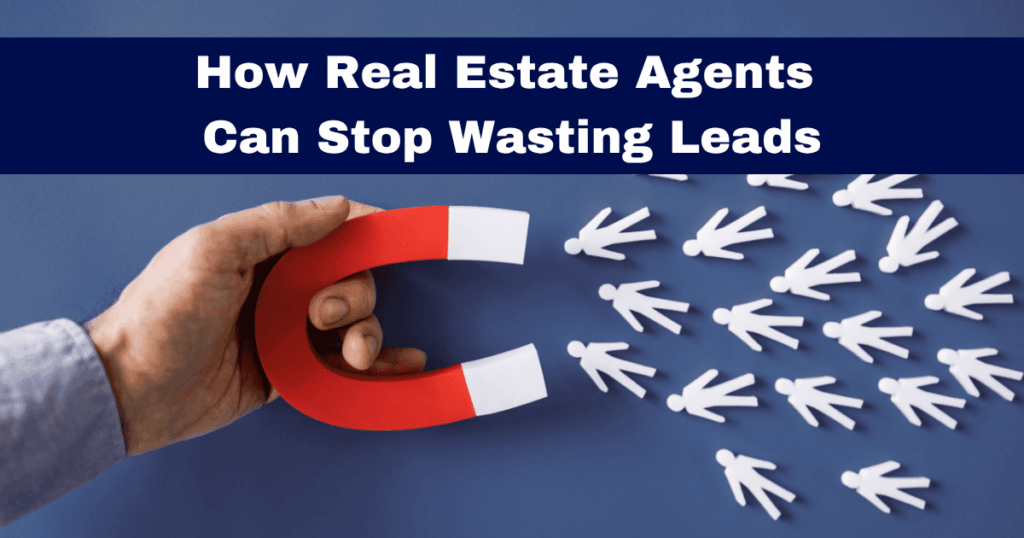 A hand holding a large red magnet attracting white human-shaped figures, symbolizing an effective real estate lead capture and follow-up system.