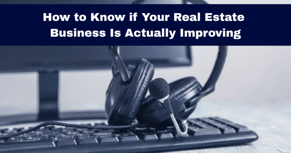 A professional workspace setup shown in a desaturated blue tone, featuring a black computer keyboard with a telephone headset resting on top of it. A computer monitor is visible in the background. At the top, a dark navy blue header bar displays the white text: "How to Know if Your Real Estate Business Is Actually Improving".