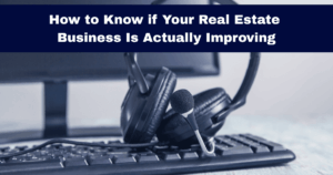 A professional workspace setup shown in a desaturated blue tone, featuring a black computer keyboard with a telephone headset resting on top of it. A computer monitor is visible in the background. At the top, a dark navy blue header bar displays the white text: "How to Know if Your Real Estate Business Is Actually Improving".